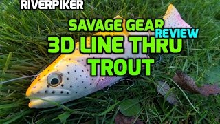 Savage Gear 3D line thru trout first look - (video 61)