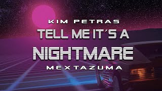 Kim Petras - Tell Me Its A Nightmare (Mextazuma) Italo Disco 2020