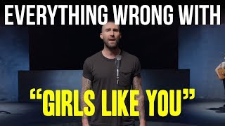 Everything Wrong With Maroon 5 - "Girls Like You ft. Cardi B"