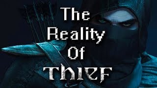 The Reality of "Thief"