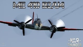 War Thunder - Me 410 B-2/U4 - Ground Farming