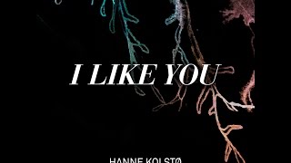 Hanne Kolstø - I Like You