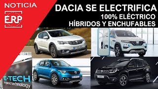 DACIA se electrifica. Sandero Hibrido, Duster enchufable, KZE electrico.