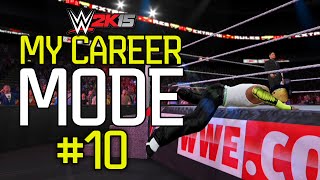 WWE 2K15 My Career Mode - Ep. 10 - "EXTREME RULES!" [WWE MyCareer XBOX ONE / PS4 / NEXT GEN Part 10]