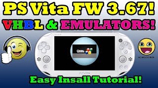 PS Vita 3.67! VHBL & Emulators INSTALLATION! With PSP DEMO Install!