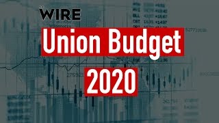 Budget Live: The Wire Live on Union Budget 2020 I Nirmala Sitharaman I Budget 2020