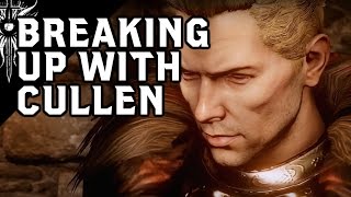 Dragon Age: Inquisition / Cullen Romance / Breaking Up with Cullen (All Scenes) [No Commentary]