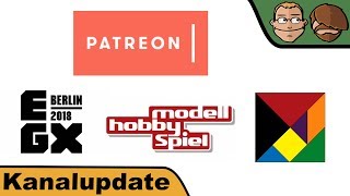 Modell Hobby Spiel, EGX Berlin, Essen 2018, Patreon - Kanalupdate