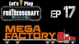 FortressCraft Evolved : Mega Factory - Ep 17 Blocky Designs