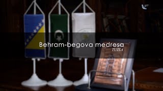 Behram-begova medresa - Tuzla