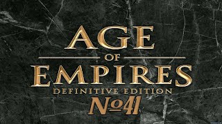 Прохождение Age of Empires Definitive Edition Серия 41 "Битва при Заме"