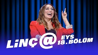 Linç@ (Ziynet Sali) | EYS 18.Bölüm