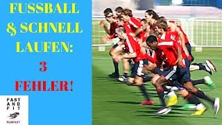 DIE 3 FEHLER DIE FUSSBALLER MACHEN - SCHNELL LAUFEN - SPRINT LAUF TRAINER IN BERLIN