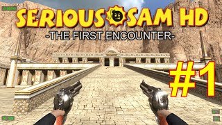 Прохождение Serious Sam HD: The First Encounter (часть 1) (Хатшепсут, Песчаный каньон)