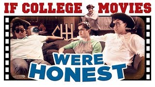 If College Movies Were Honest