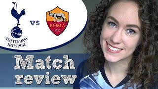 MATCH REVIEW: Spurs 2 - 3 AS Roma | Watch Us Rise Tour 2017