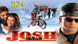 Josh | Full Hindi Movie | Shah Rukh Khan & Aishwarya Rai | Full HD 1080p