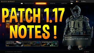 COD BO4 PATCH 1.17 PATCH NOTES ! ( SMG BUFFS, SPECIALIST NERFS, SCORESTREAK CHANGES ! )