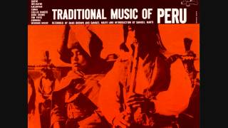 Perú - Traditional Music of Peru Vo. 1 (1958)