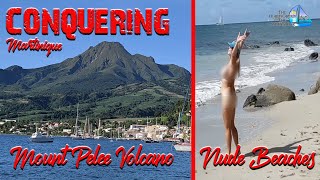 #65 Conquering Martinique: Nude Beaches & Mount Pelee Season 2