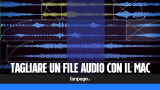 Tagliare file audio con il Mac