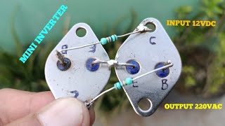 DIY MINI INVERTER WITH TRANSISTOR 2N3055