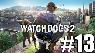 Watch Dogs 2 Gameplay Playthrough #13 - Swelter Skelter Festival (PC)