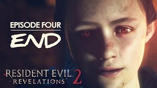 FINAL BOSS FIGHT | Resident Evil Revelations 2 Gameplay - Episode 4 Final Ending