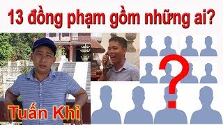 Tuấn Khỉ và 13 đồng phạm gồm những ai