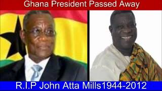 Ghana's President Atta Mills has died at age 68, Barack Obama Cries