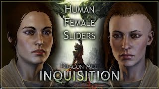 Dragon Age: Inquisition Human Female Sliders