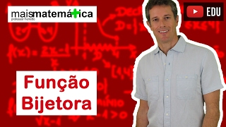 Funções: Função Bijetora (Função Bijetiva) (Aula 13 de 15)