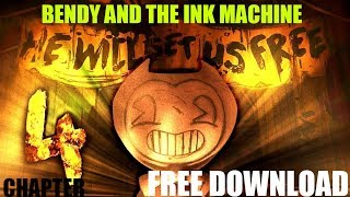 How To Download Bendy And The Ink Machine Chapter 4 (BATIM CHAPTER 4 FREE DOWNLOAD)