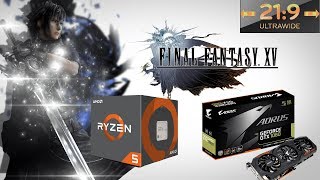 21:9 Ryzen 1600 + Aorus Gtx 1060 6GB | Max Setting 1080P | Final Fantasy XV Windows Edition Demo #1