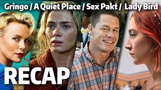 Gringo | A Quiet Place | Lady Bird | Der Sex Pakt | Kritik & Review