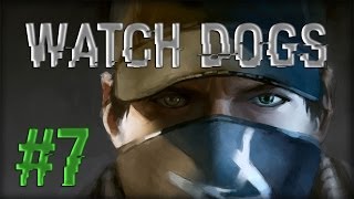 Watch Dogs Let's Play - Gameplay cu damnedsky - BadBoy [7]