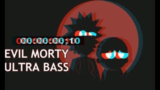 EVIL MORTY THEME SONG BASS BOOSTED (HIGH BASS)
