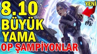 LOL YENİ KARTOPU ETKİSİ ÖZELLİĞİ ? BÜYÜK ORMAN DEĞİŞİKLİKLERİ | 8.10 YAMA NOTLARI ANALİZ | LoL