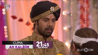 Ah Kalbim 219.Bölüm Fragmanı - 1 Haziran Cuma