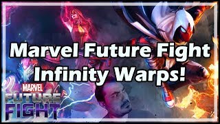 Marvel Future Fight Infinity Warps!