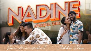 NADINE (Morena Girl) - Bobby Skyz, Sam Mangubat [Official MV]