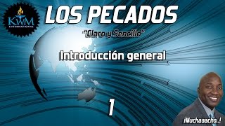 1. Introducción general - SERIE: LOS PECADOS CLARO Y SENCILLO