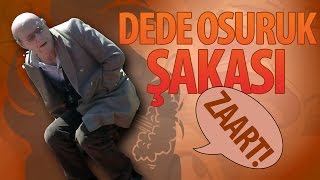 Dede Osuruk Şakası - Hayrettin
