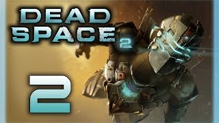 Dead Space 2 - Прохождение игры на русском [#2]