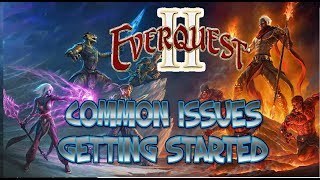 EverQuest 2 2019 Common Issues Help and Guide