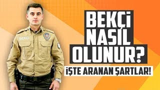 Bekçi Nasıl Olunur? Bekçi Olmak İçin Aranan Şartlar Neler? Başvuru İşlemleri ve Sınav Sistemi...