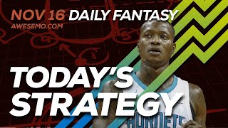 NBA DFS Strategy - Sat 11/16 - Yahoo FanDuel DraftKings FantasyDraft