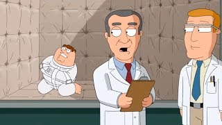 Family Guy !! Peter is used for experiments
