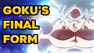 Goku's Final Form - Mastered Ultra Instinct