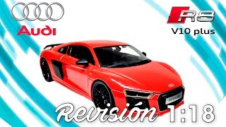 Revisión 1:18 / Audi R8 V10 Plus, de Maisto.